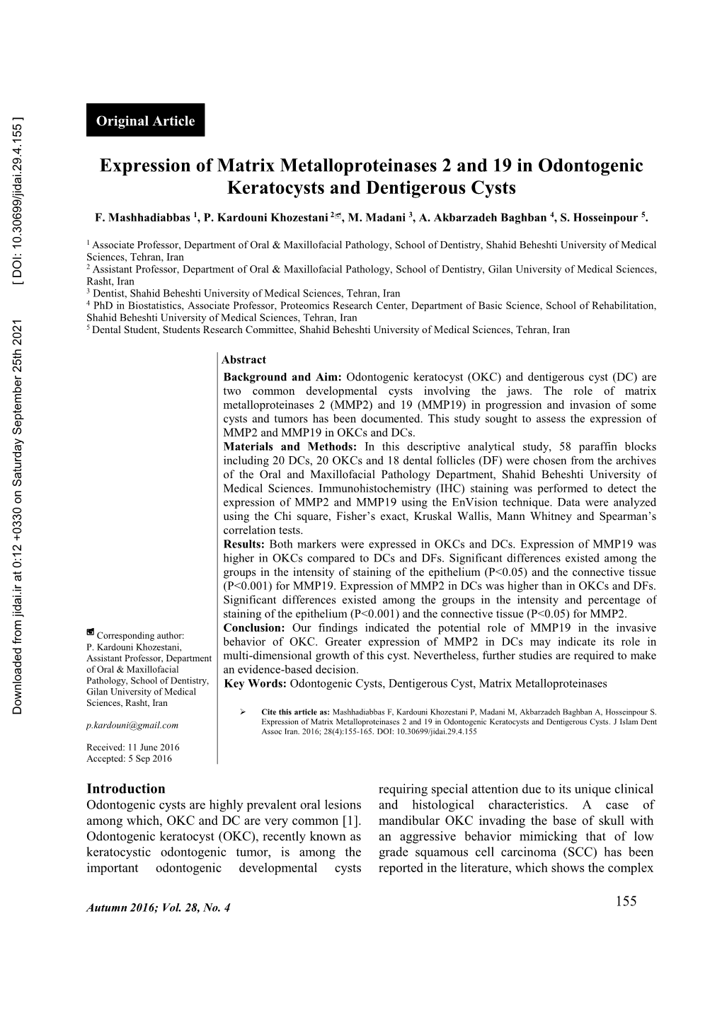 Expression of Matrix Metalloproteinases 2 and 19 in Odontogenic Keratocysts and Dentigerous Cysts