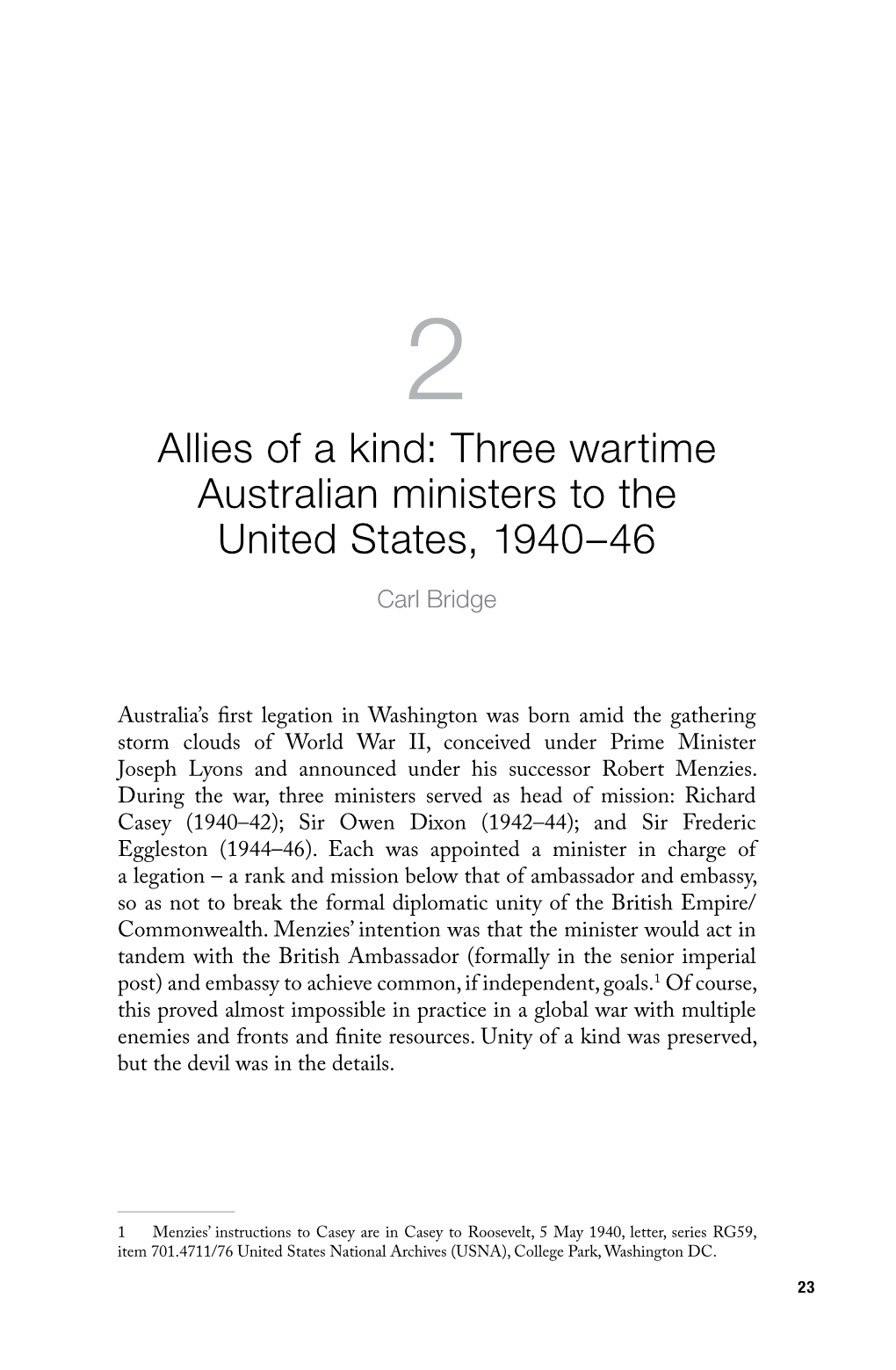 Allies of a Kind: Three Wartime Australian Ministers to the United States, 1940–46 Carl Bridge