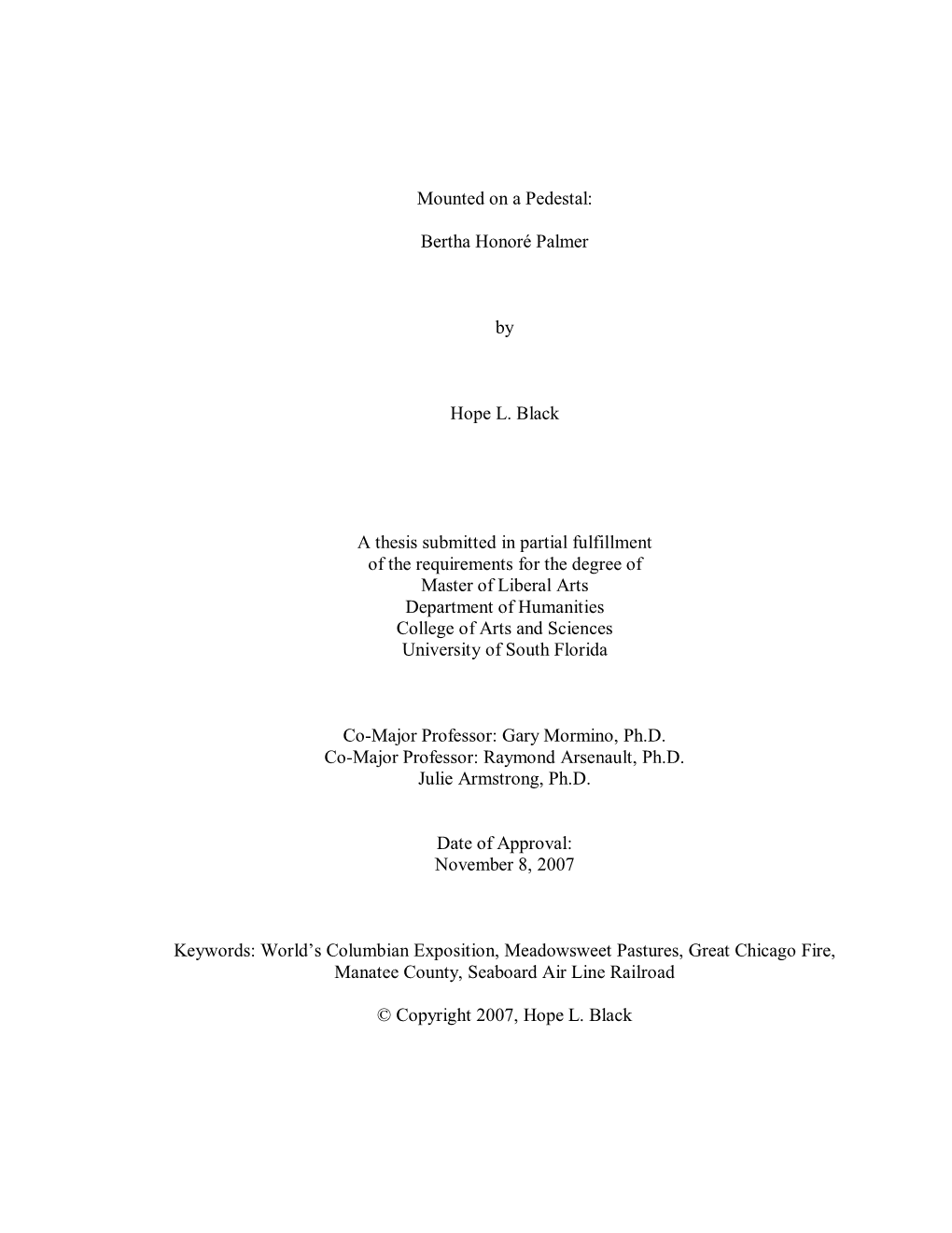 Mounted on a Pedestal: Bertha Honoré Palmer by Hope L. Black a Thesis Submitted in Partial Fulfillment Of