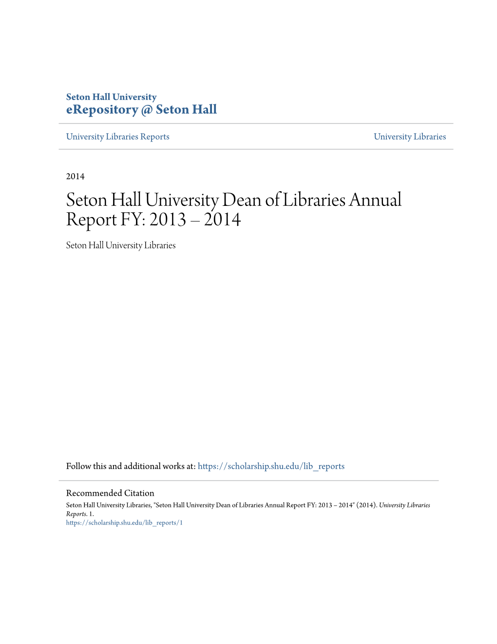 Seton Hall University Dean of Libraries Annual Report FY: 2013 – 2014 Seton Hall University Libraries