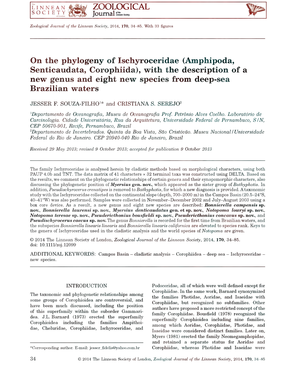 On the Phylogeny of Ischyroceridae (Amphipoda, Senticaudata, Corophiida), with the Description of a New Genus and Eight New Species from Deep-Sea Brazilian Waters