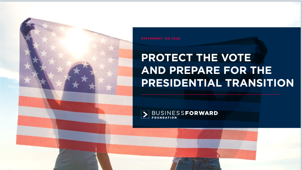 Protect the Vote and Prepare for the Presidential Transition Introduction