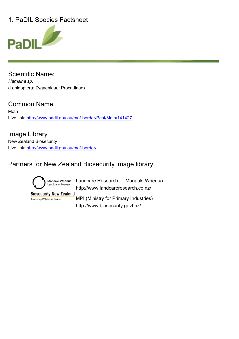 1. Padil Species Factsheet Scientific Name: Common Name Image Library Partners for New Zealand Biosecurity Image Library