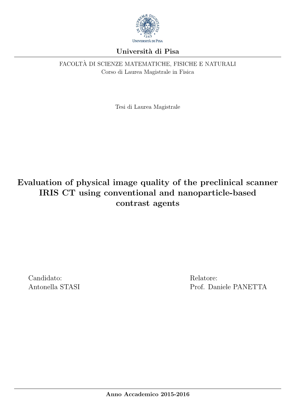 Evaluation of Physical Image Quality of the Preclinical Scanner IRIS CT Using Conventional and Nanoparticle-Based Contrast Agents