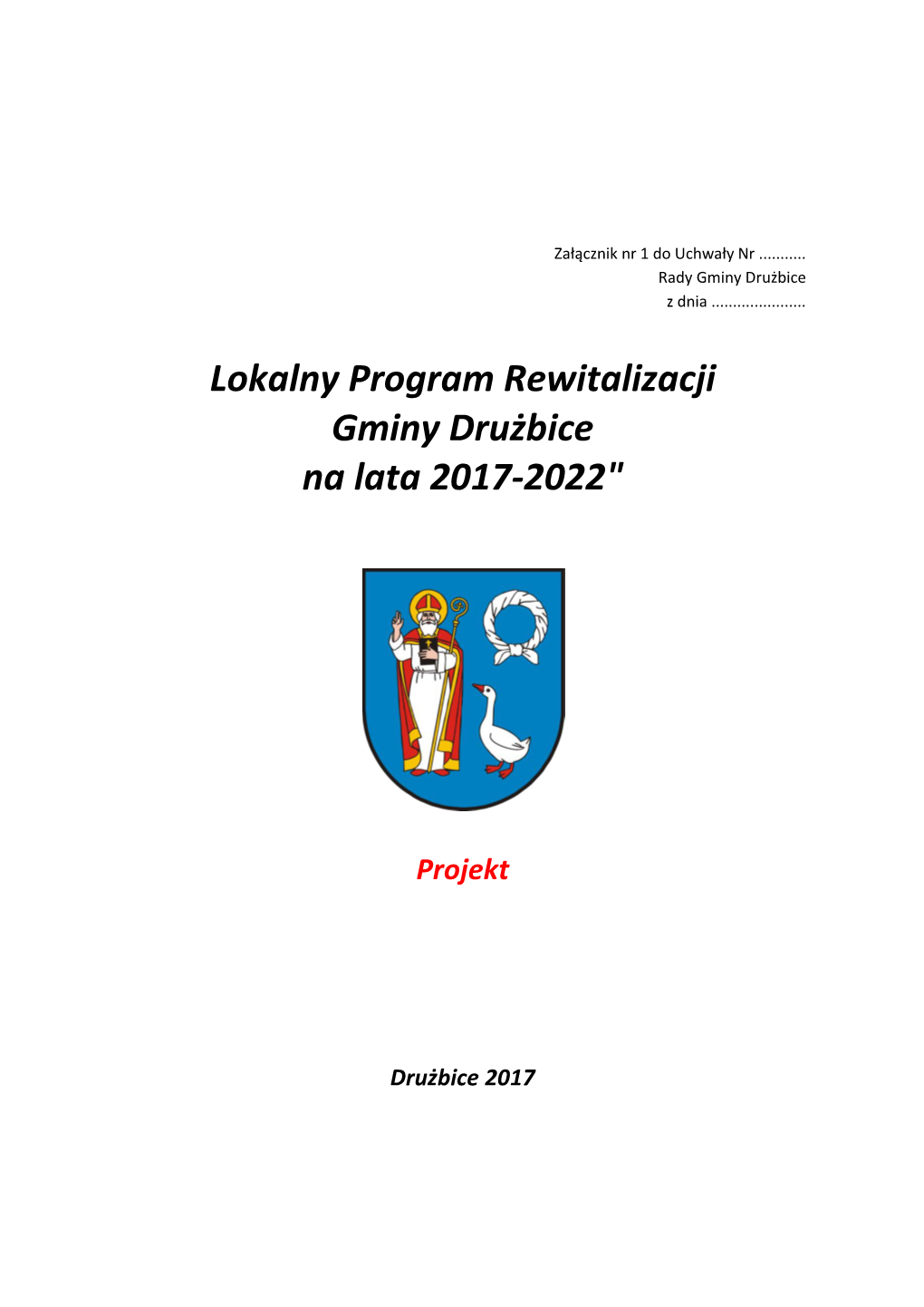 Lokalny Program Rewitalizacji Gminy Drużbice Na Lata 2017-2022"