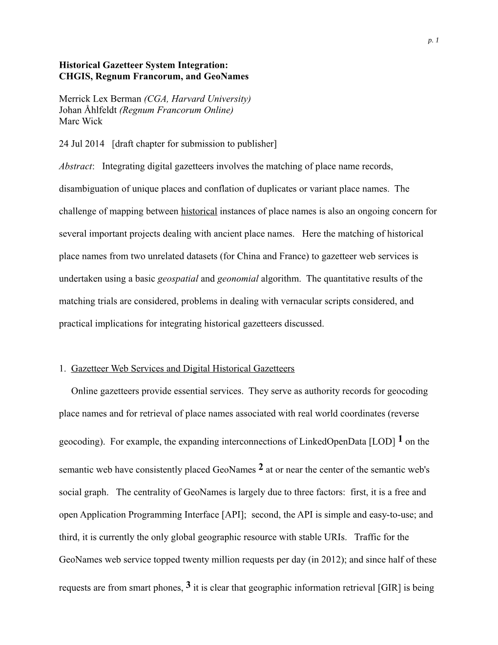 Historical Gazetteer System Integration: CHGIS, Regnum Francorum, and Geonames