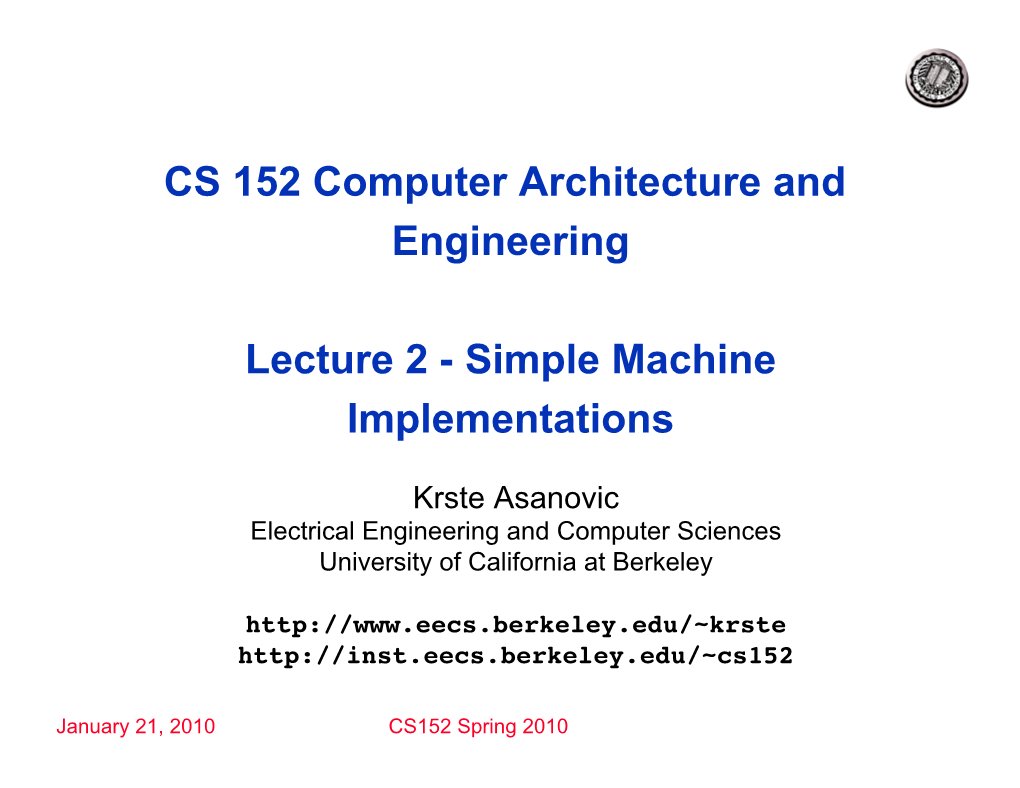 CS 152 Computer Architecture and Engineering Lecture 2