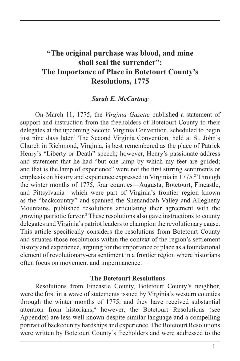 The Original Purchase Was Blood, and Mine Shall Seal the Surrender”: the Importance of Place in Botetourt County’S Resolutions, 1775