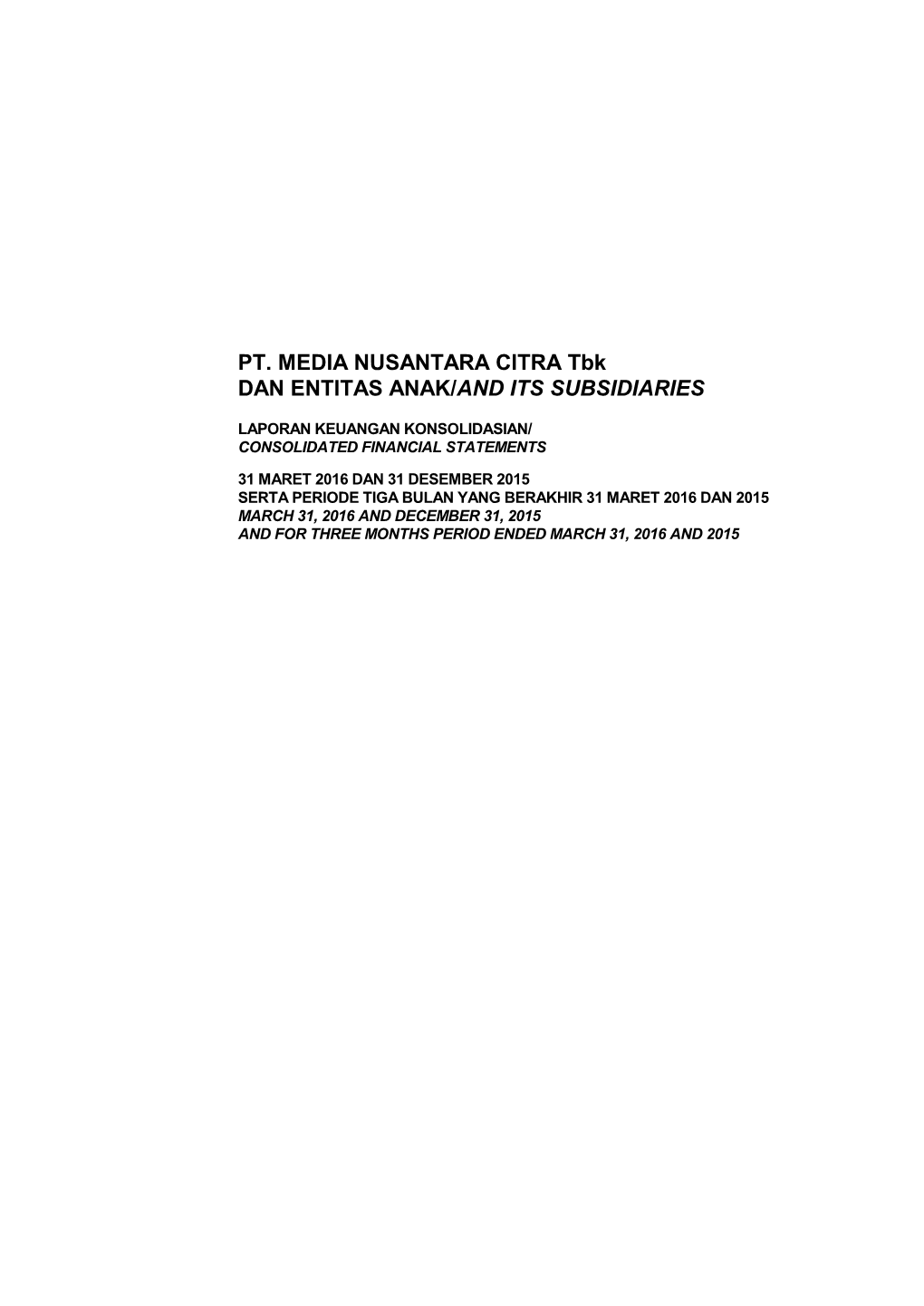 PT. MEDIA NUSANTARA CITRA Tbk DAN ENTITAS ANAK/AND ITS SUBSIDIARIES