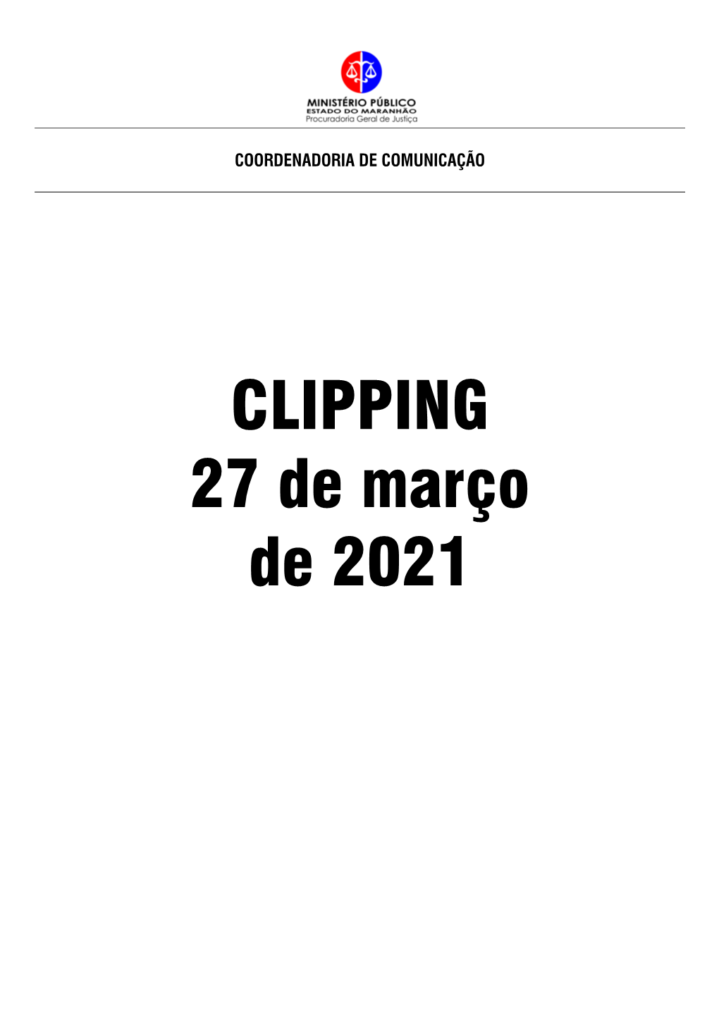 CLIPPING 27 De Março De 2021 ARIMATÉIA JR