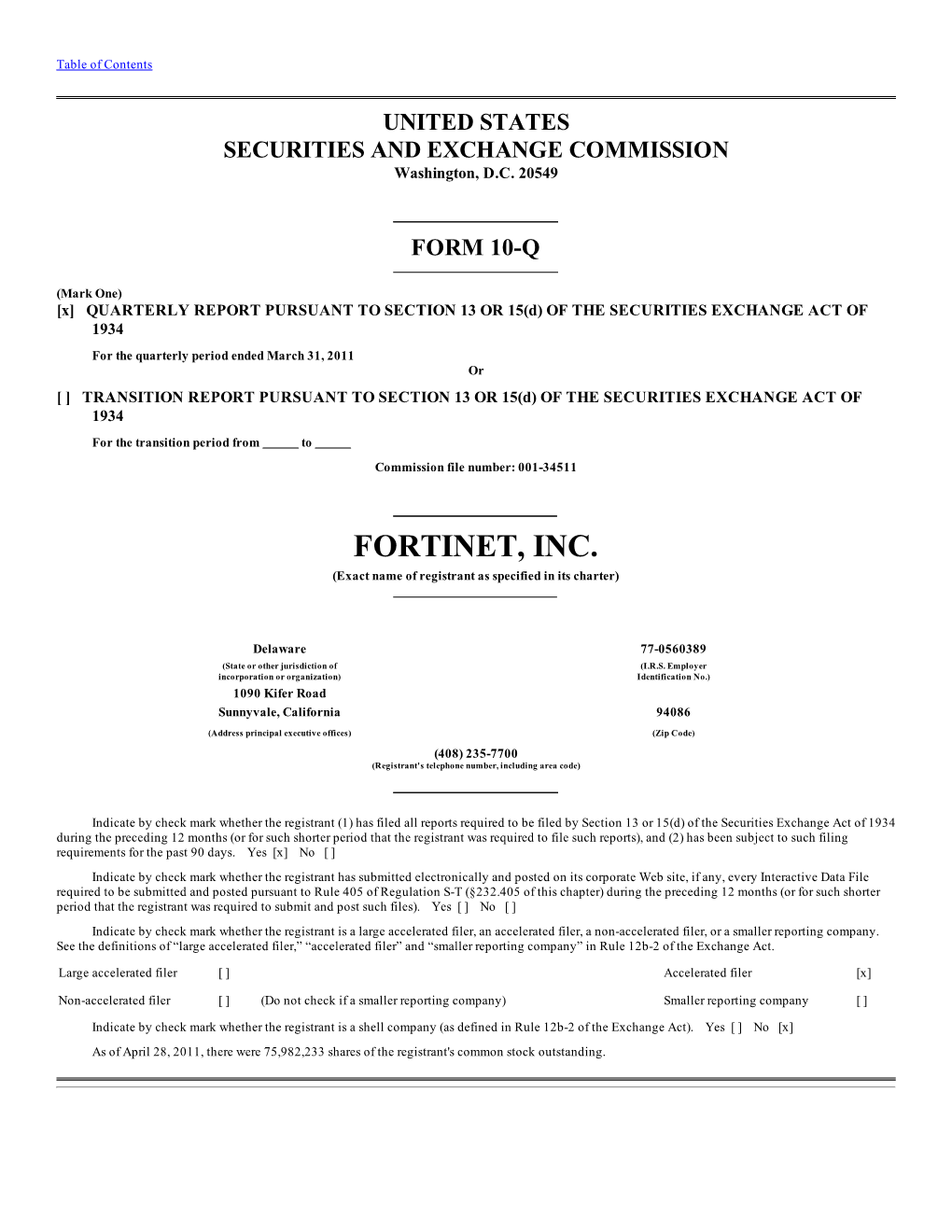 FORTINET, INC. (Exact Name of Registrant As Specified in Its Charter)