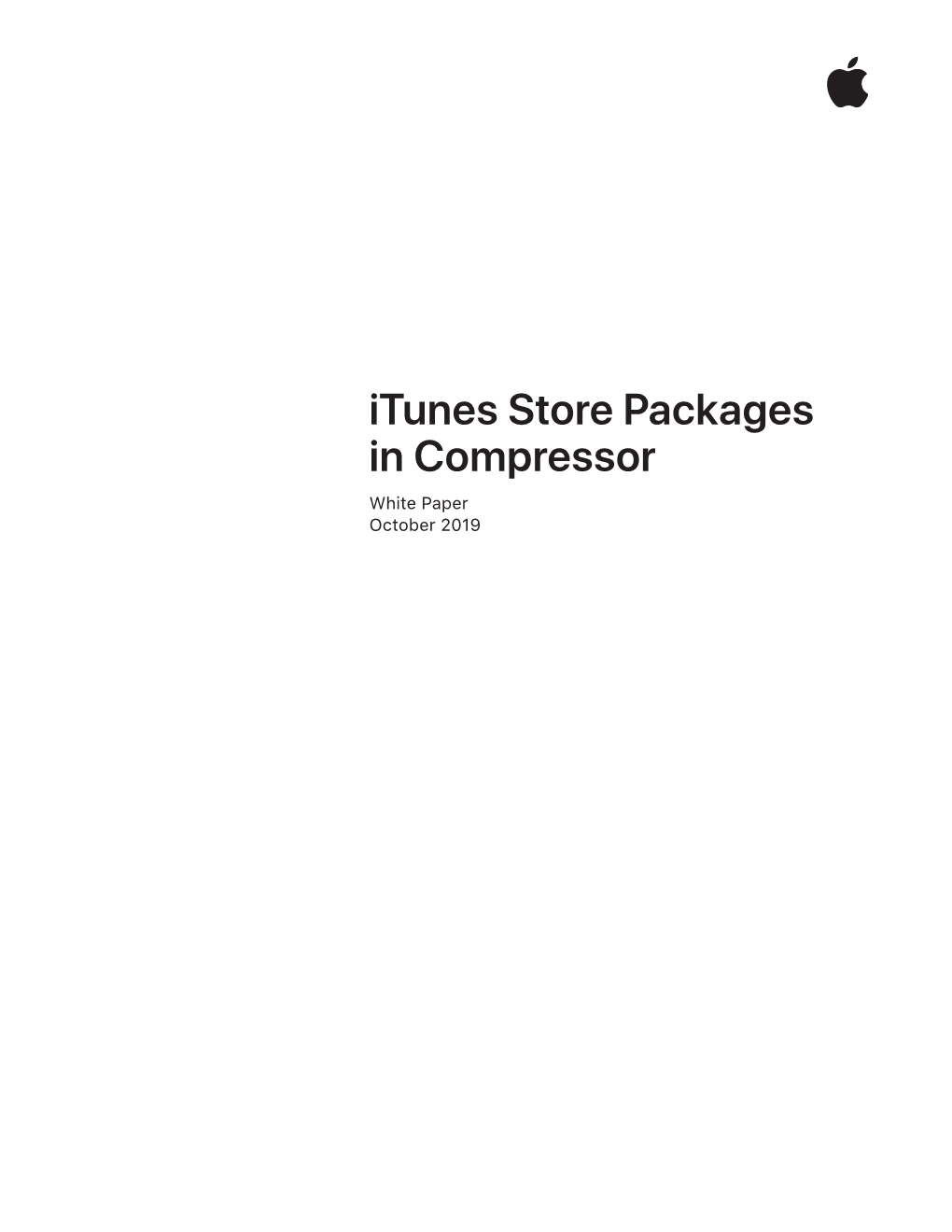 Itunes Store Packages in Compressor White Paper October 2019 Contents