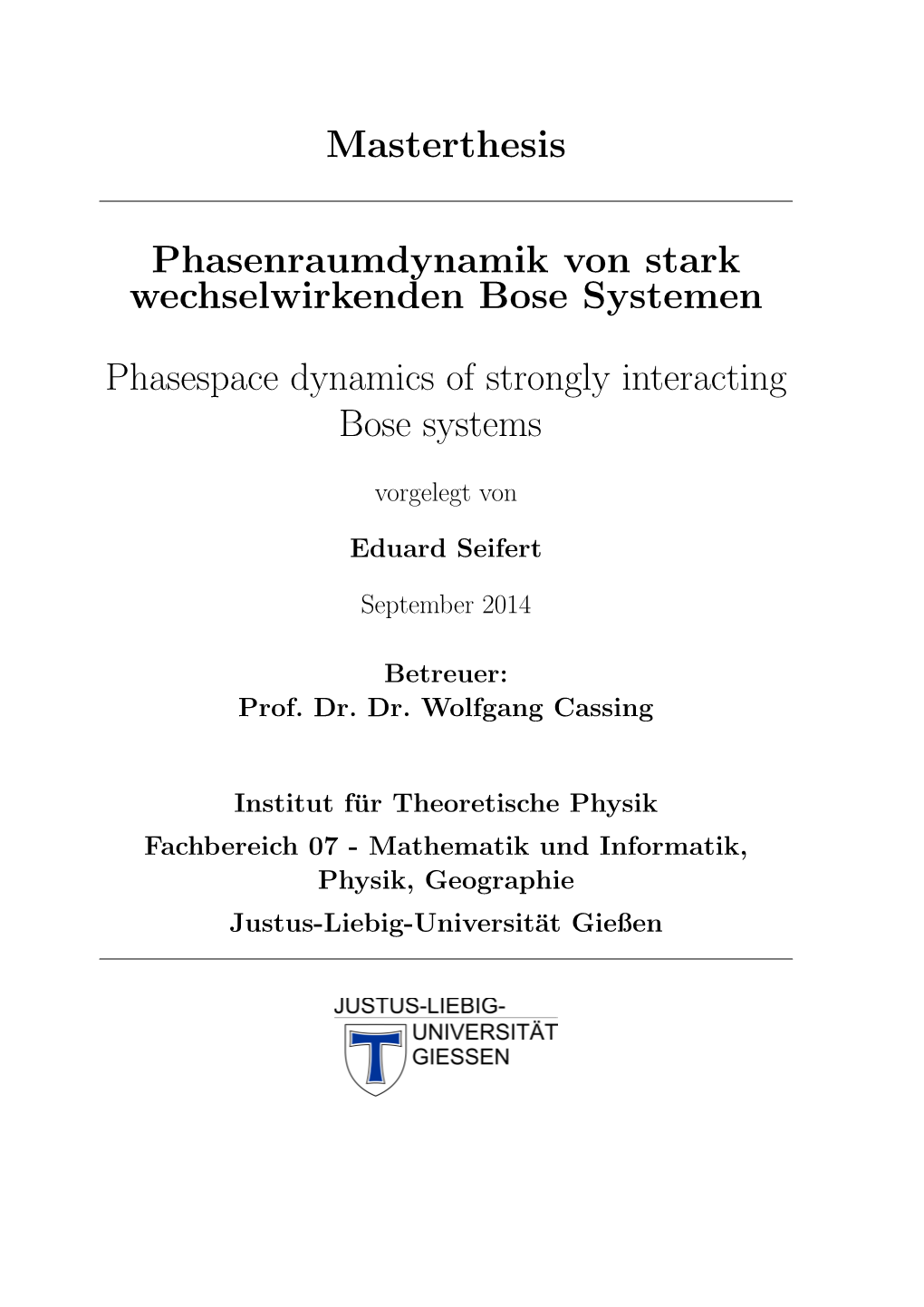 Phasespace Dynamics of Strongly Interacting Bose Systems