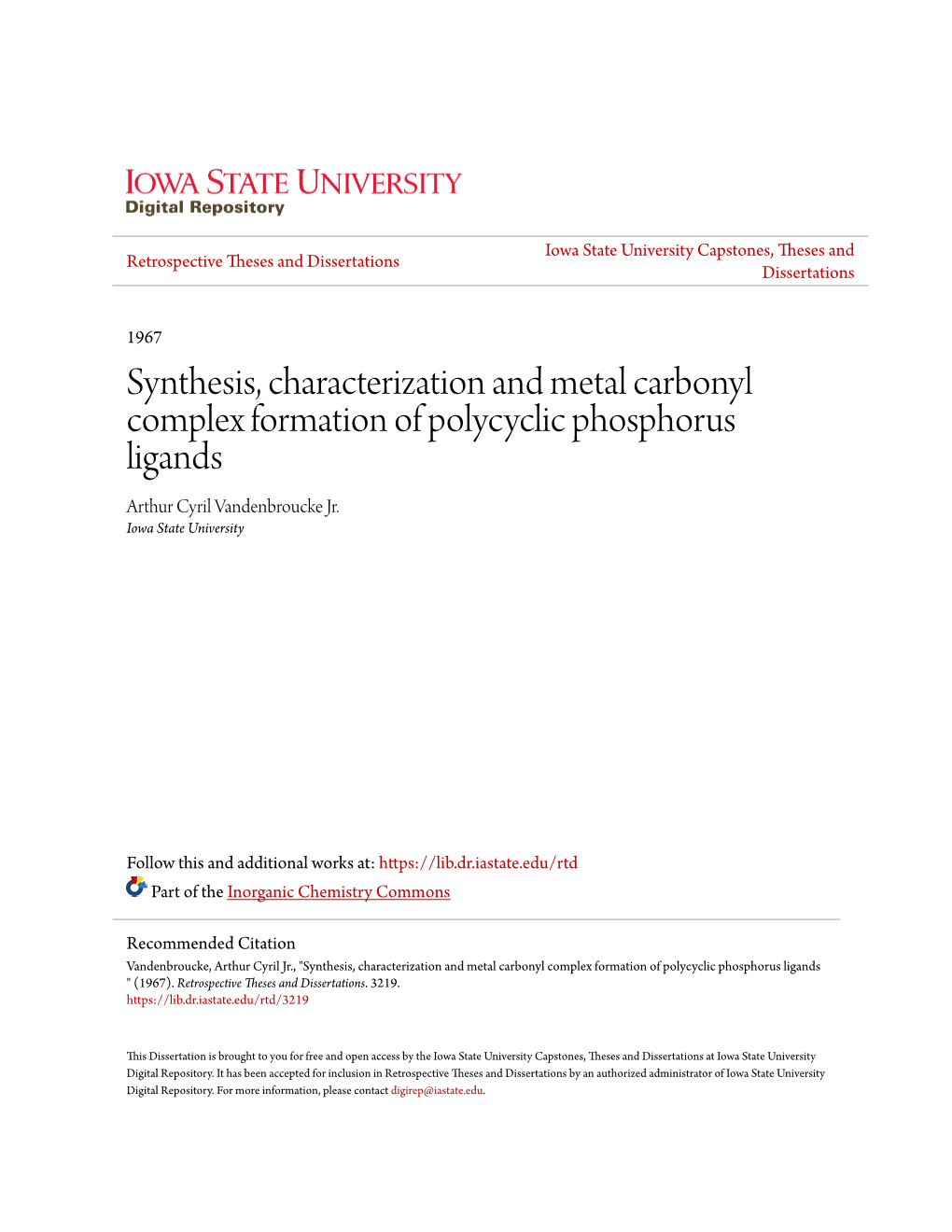 Synthesis, Characterization and Metal Carbonyl Complex Formation of Polycyclic Phosphorus Ligands Arthur Cyril Vandenbroucke Jr