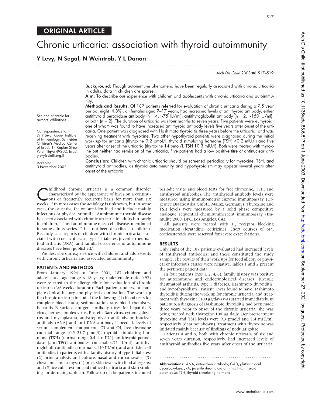 Chronic Urticaria: Association with Thyroid Autoimmunity Y Levy, N Segal, N Weintrob, Y L Danon