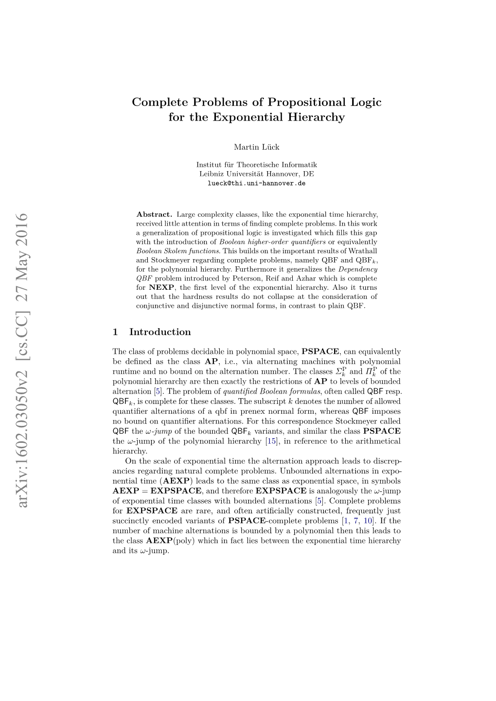 Complete Problems of Propositional Logic for the Exponential Hierarchy