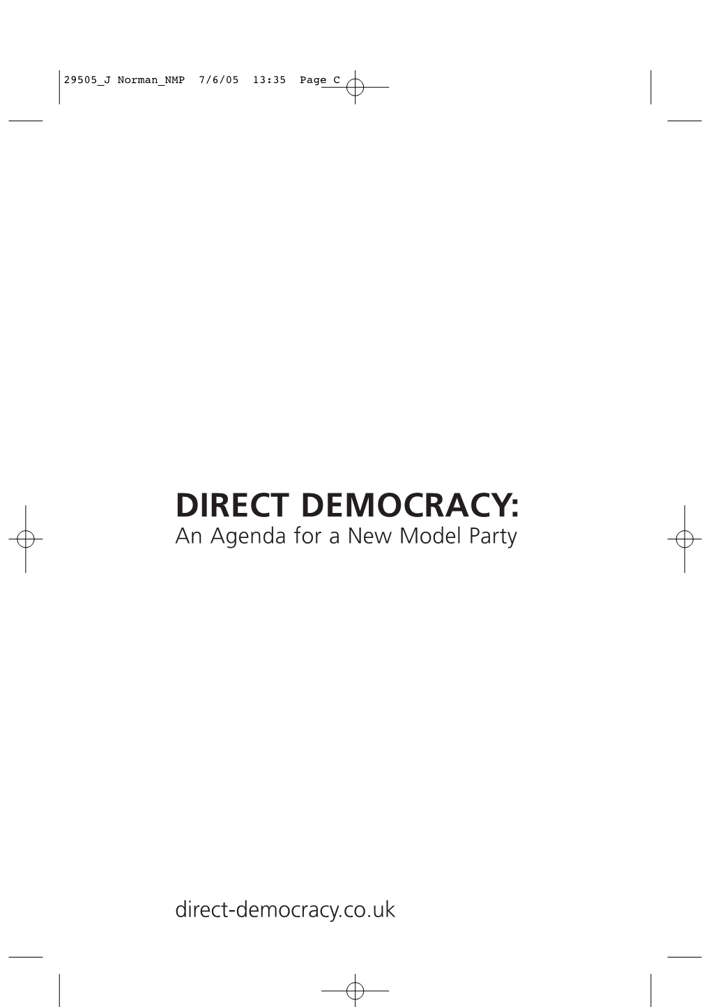 DIRECT DEMOCRACY: an Agenda for a New Model Party