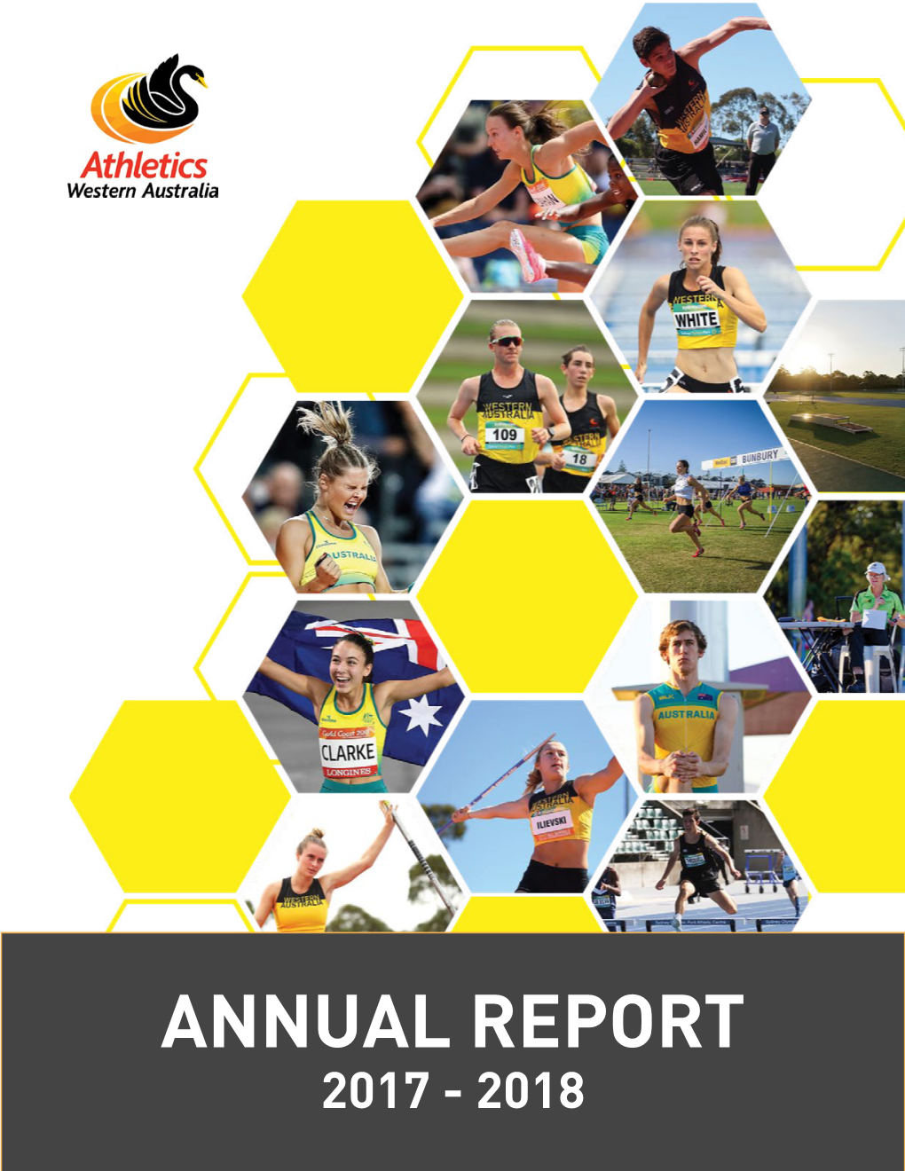 Annual Report 2017 - 2018 Athletics Wa Acknowledge the Support of Our Partners Table of Contents