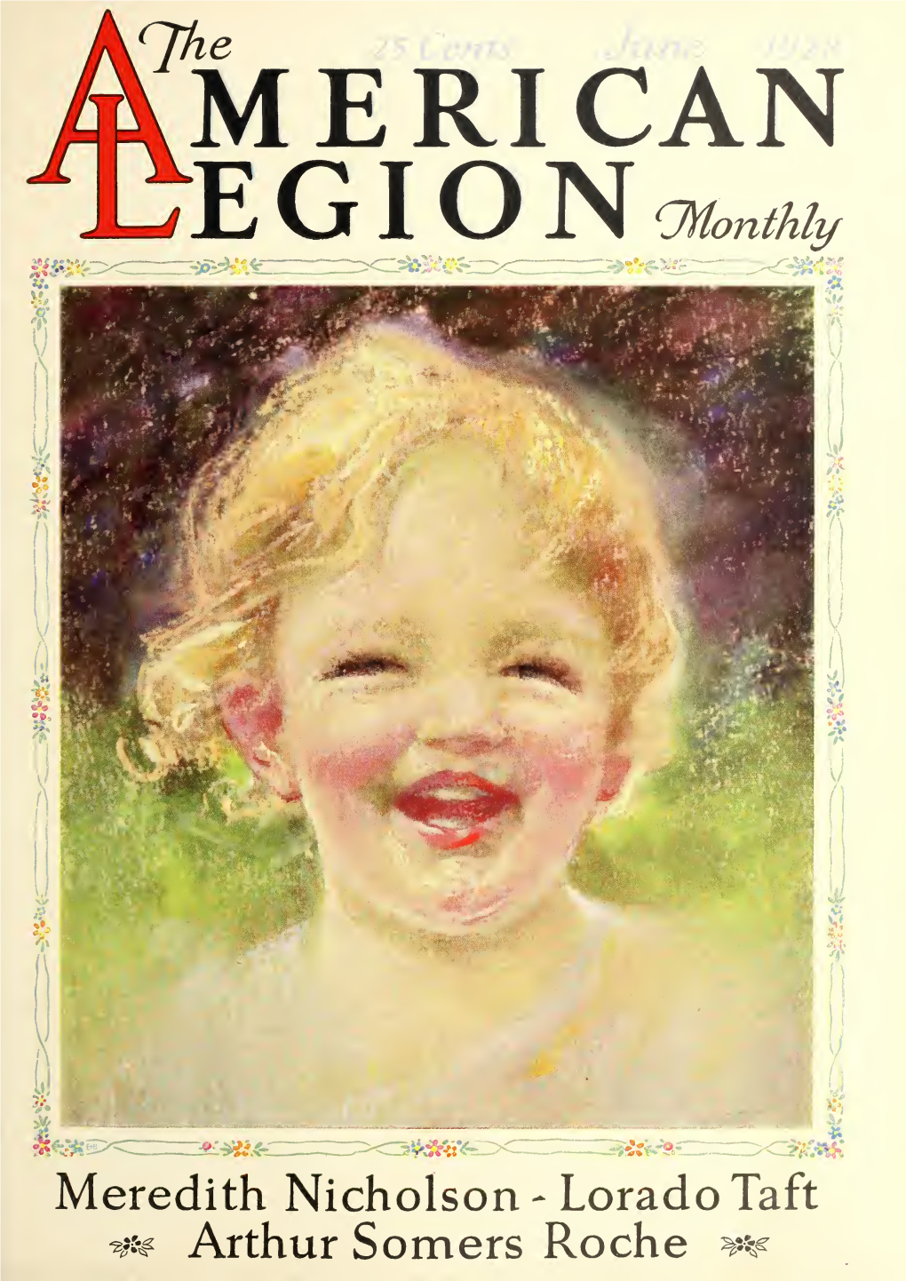 The American Legion Monthly Is the Official Publication of the American Legion and the American Legion Auxiliary and Is Owned Exclusively