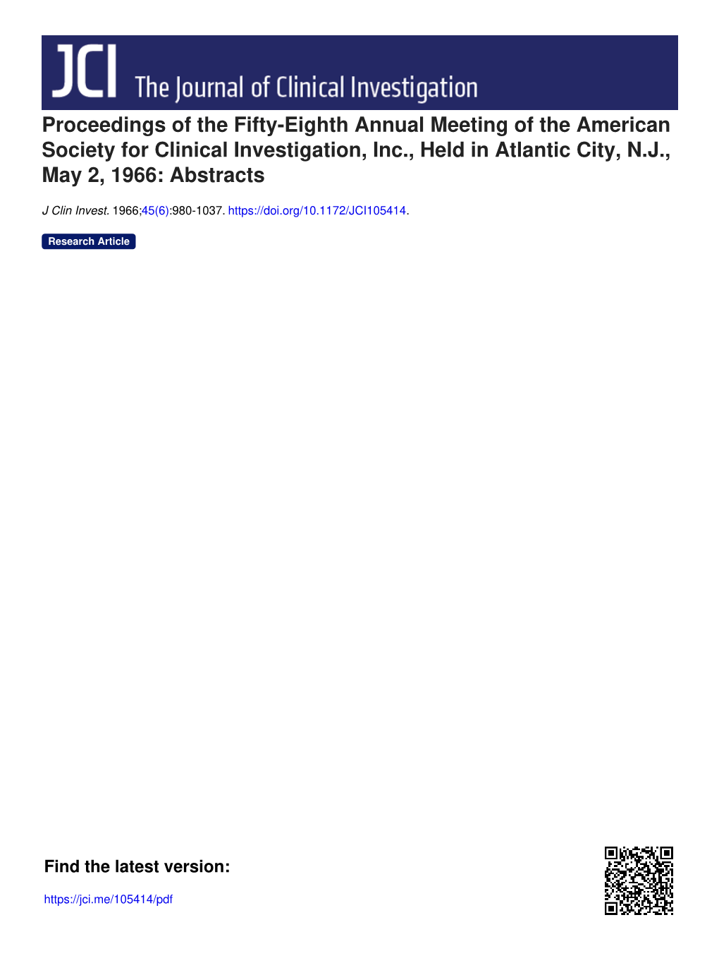 Proceedings of the Fifty-Eighth Annual Meeting of the American Society for Clinical Investigation, Inc., Held in Atlantic City, N.J., May 2, 1966: Abstracts