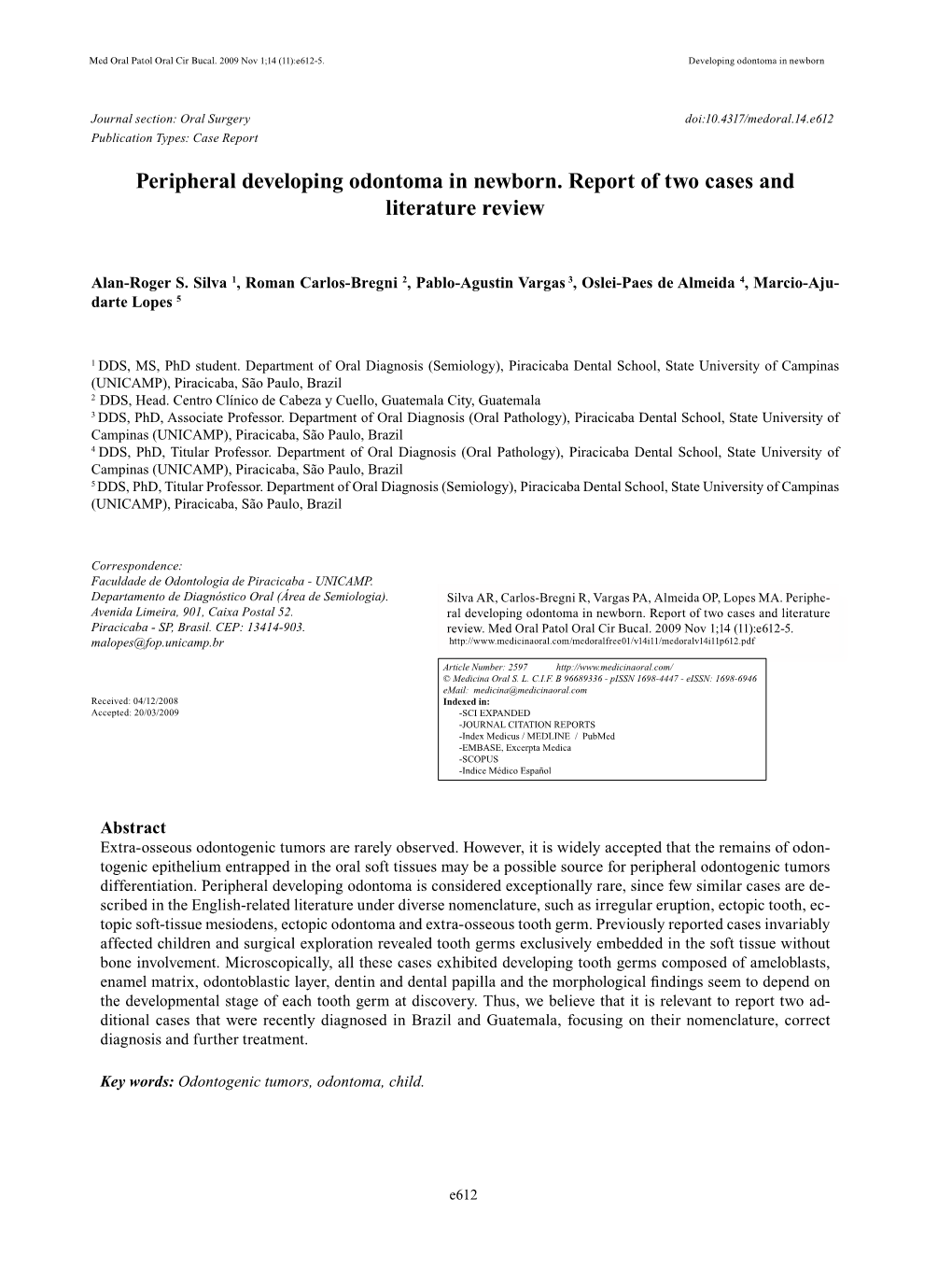 Peripheral Developing Odontoma in Newborn. Report of Two Cases and Literature Review