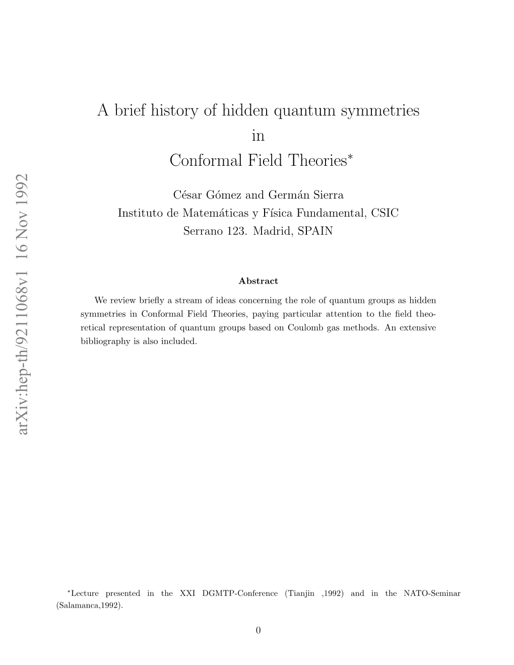 A Brief History of Hidden Quantum Symmetries in Conformal Field