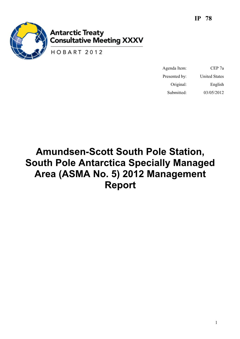 Amundsen-Scott South Pole Station, South Pole Antarctica Specially Managed Area (ASMA No. 5)