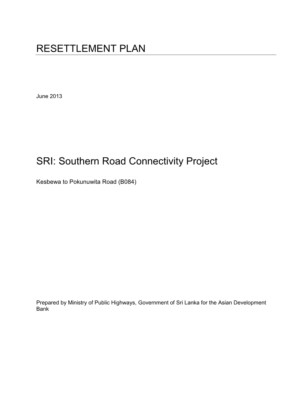 RESETTLEMENT PLAN SRI: Southern Road Connectivity Project