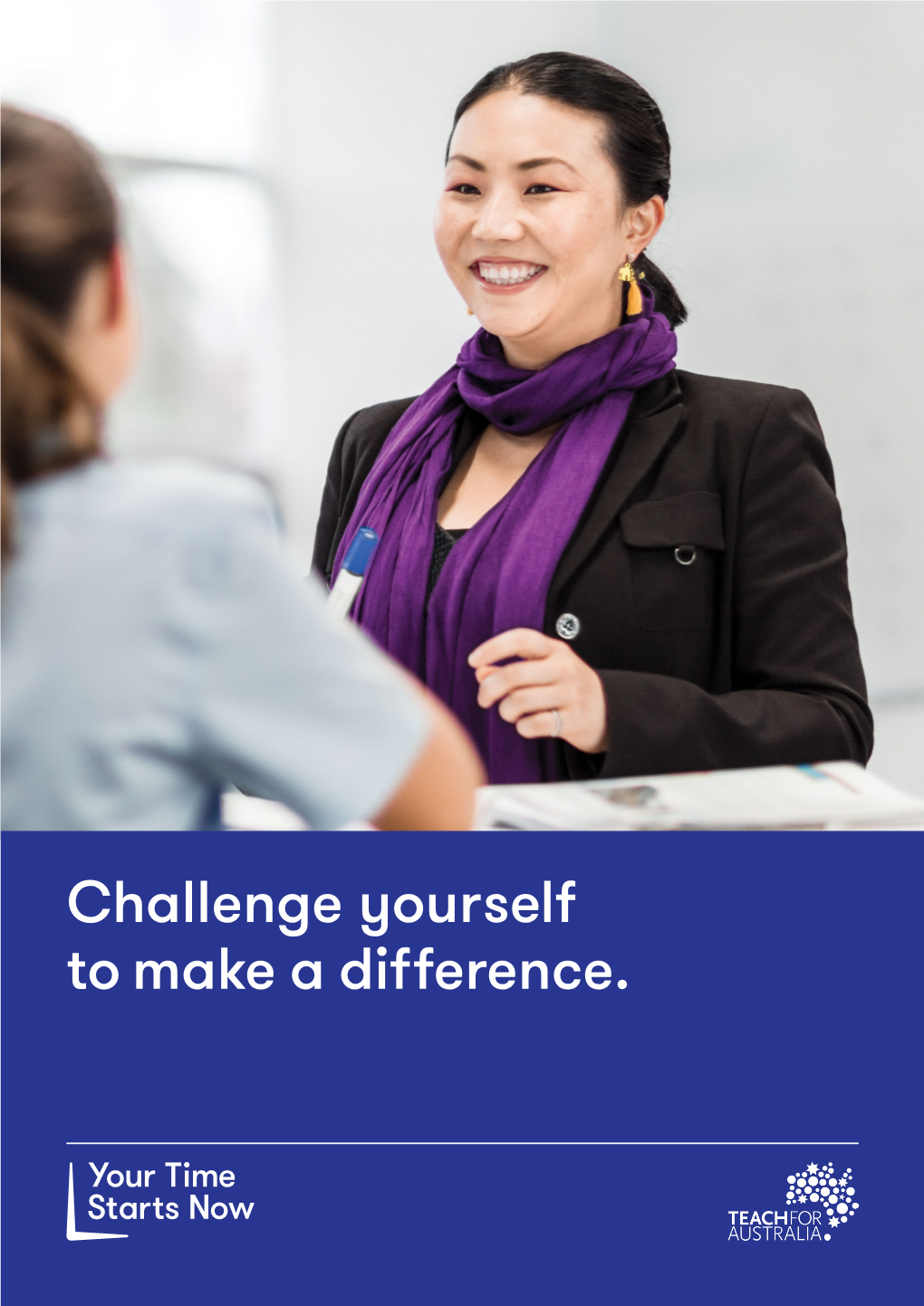 Challenge Yourself to Make a Difference. About Teach for Australia