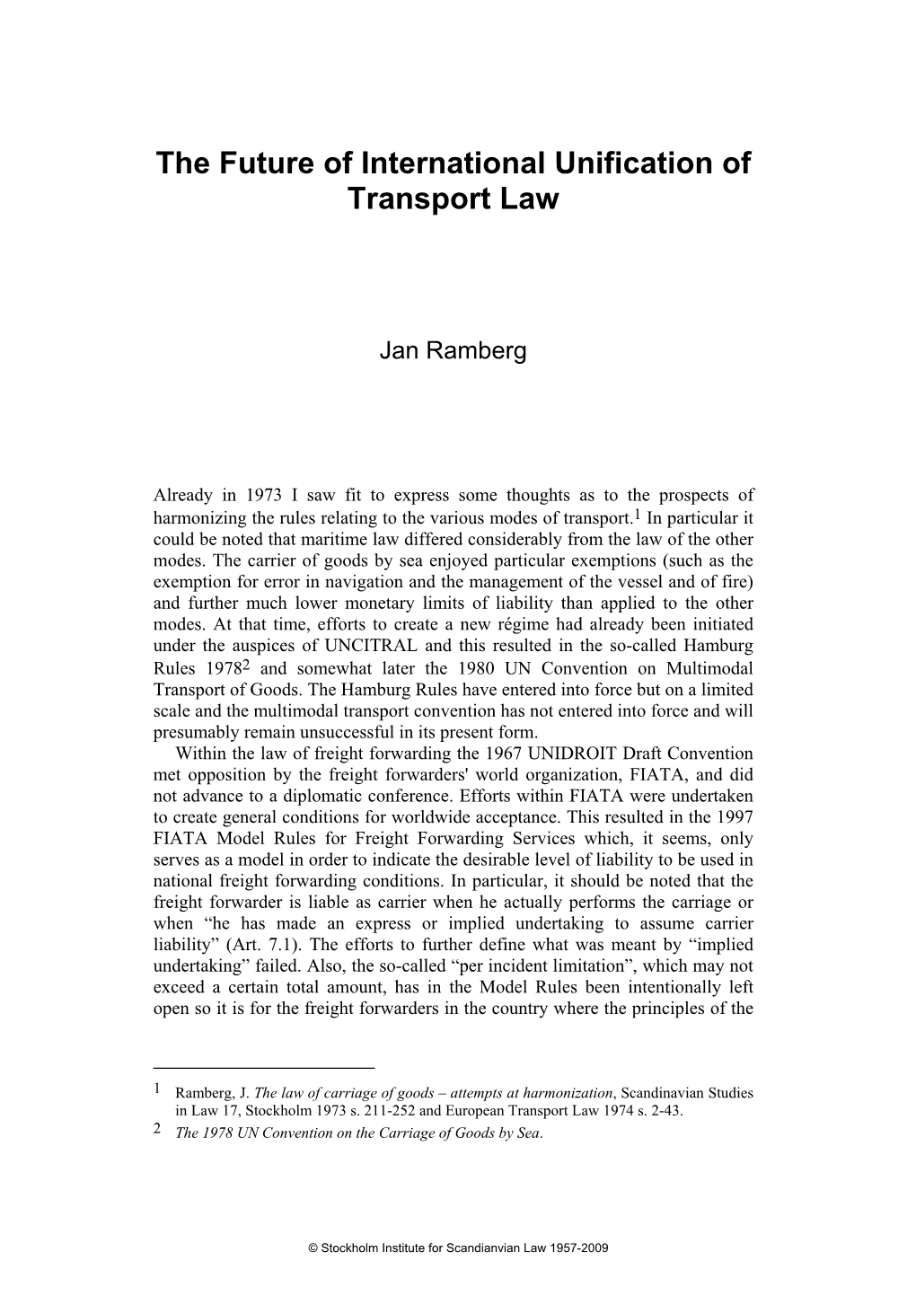 The Future of International Unification of Transport Law