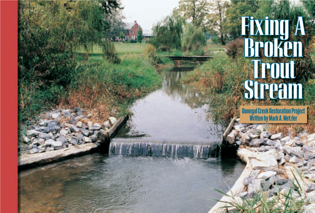 Donegal Creek Restoration Project Written by Mark A. Metzler the Donegal