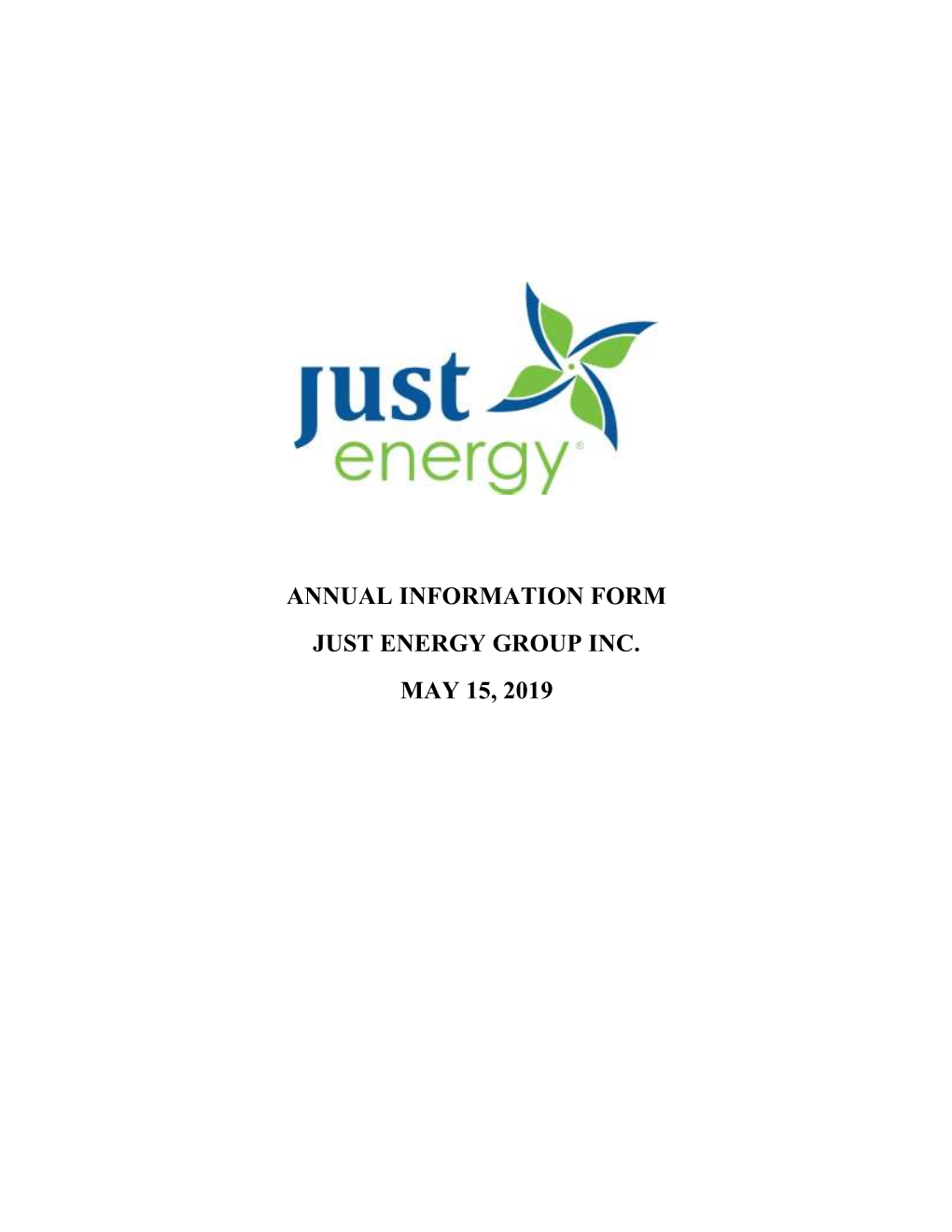 Annual Information Form Just Energy Group Inc. May 15, 2019
