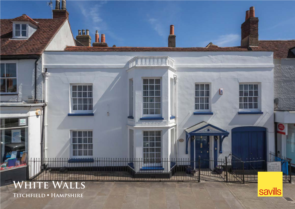 White Walls Titchfield • Hampshire White Walls Titchfield • Hampshire • PO14 4RU