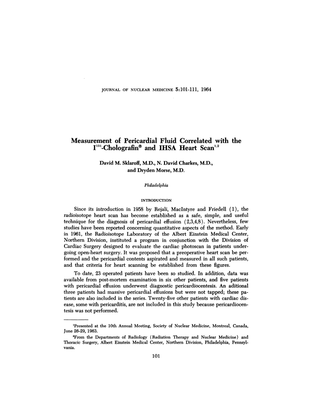 Measurement of Pericardial Fluid Correlated with the I'31-Cholografinâ®And IHSA Heart Scan1'2