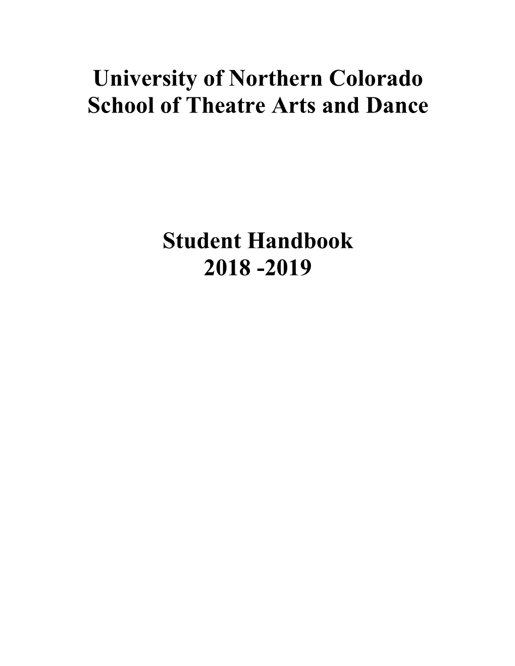 University of Northern Colorado School of Theatre Arts and Dance Student Handbook 2018