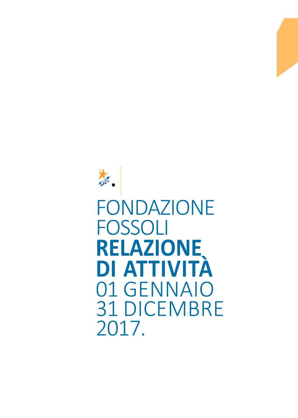 Relazione Di Attività 01 Gennaio 31 Dicembre 2017