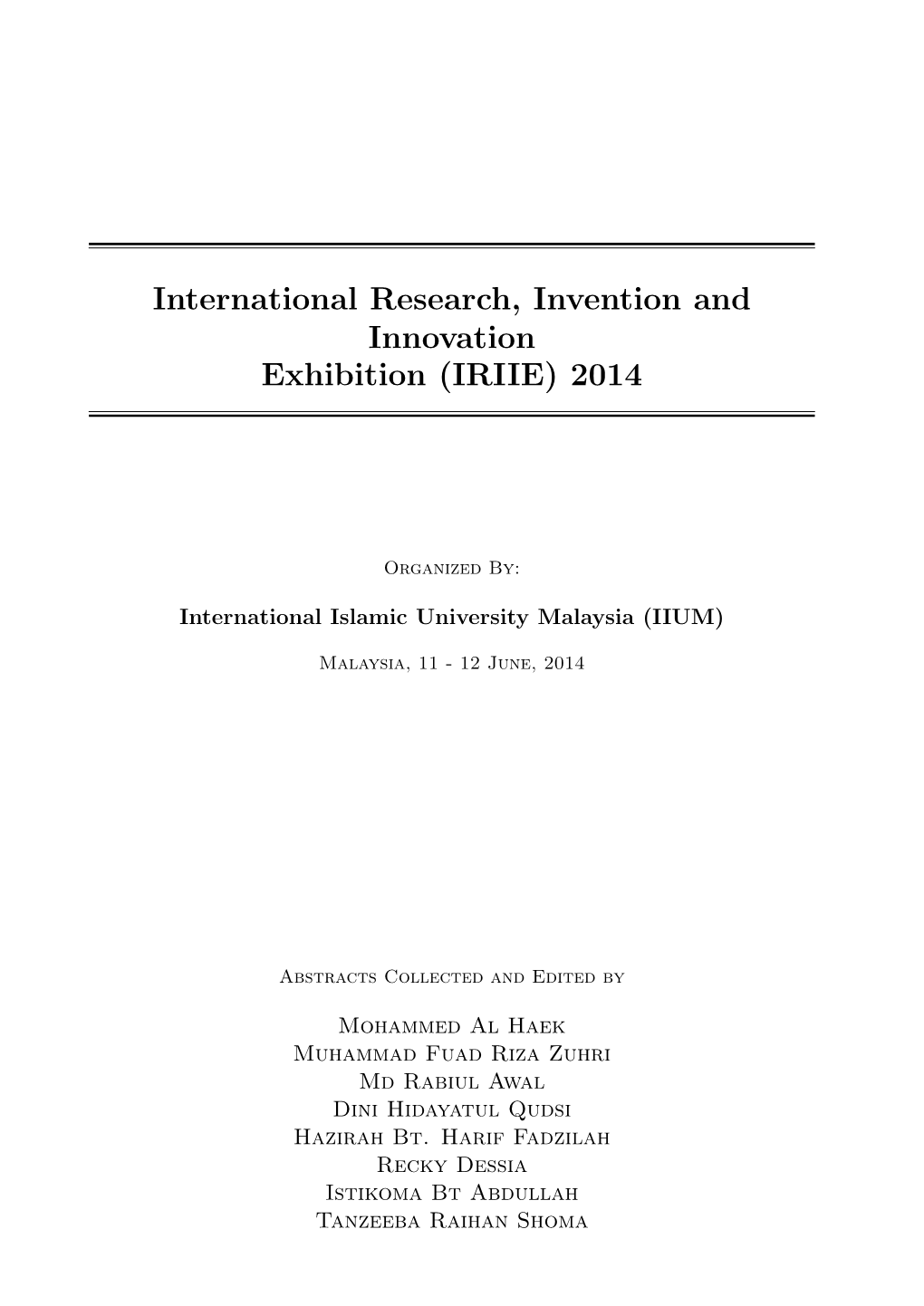 International Research, Invention and Innovation Exhibition (IRIIE) 2014