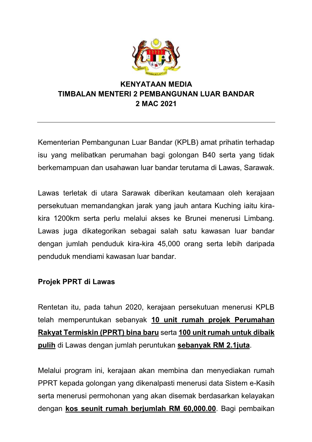 KENYATAAN MEDIA TIMBALAN MENTERI 2 PEMBANGUNAN LUAR BANDAR 2 MAC 2021 Kementerian Pembangunan Luar Bandar (KPLB) Amat Prihatin T