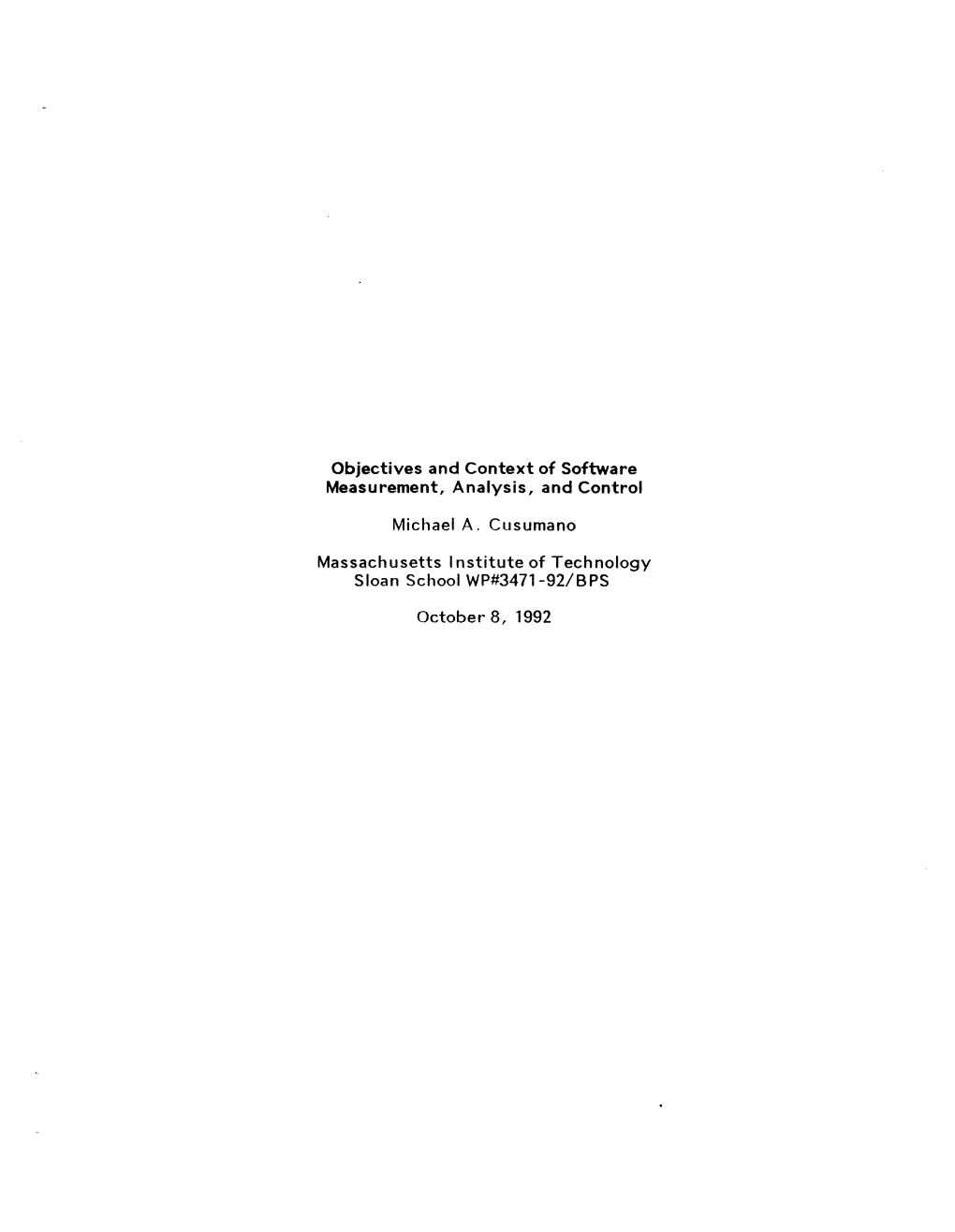 Objectives and Context of Software Measurement, Analysis, and Control Michael A