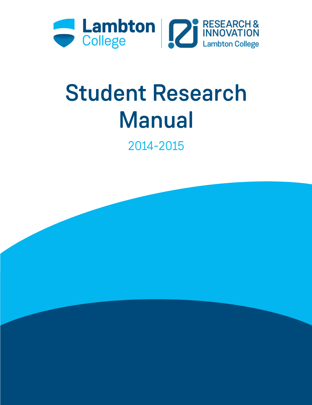 Student Research Manual 2014-2015 Table of Contents