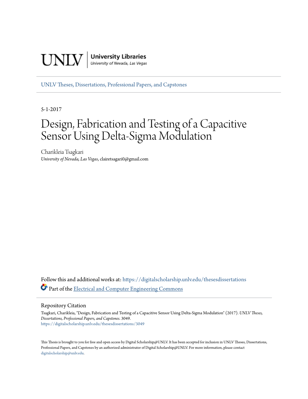 Design, Fabrication and Testing of a Capacitive Sensor Using Delta-Sigma Modulation Charikleia Tsagkari University of Nevada, Las Vegas, Clairetsagari0@Gmail.Com