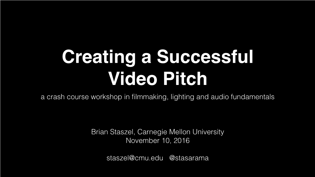 A Crash Course Workshop in Filmmaking, Lighting and Audio