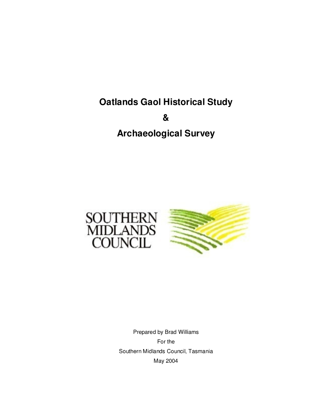 Oatlands Gaol Historical Study & Archaeological Survey