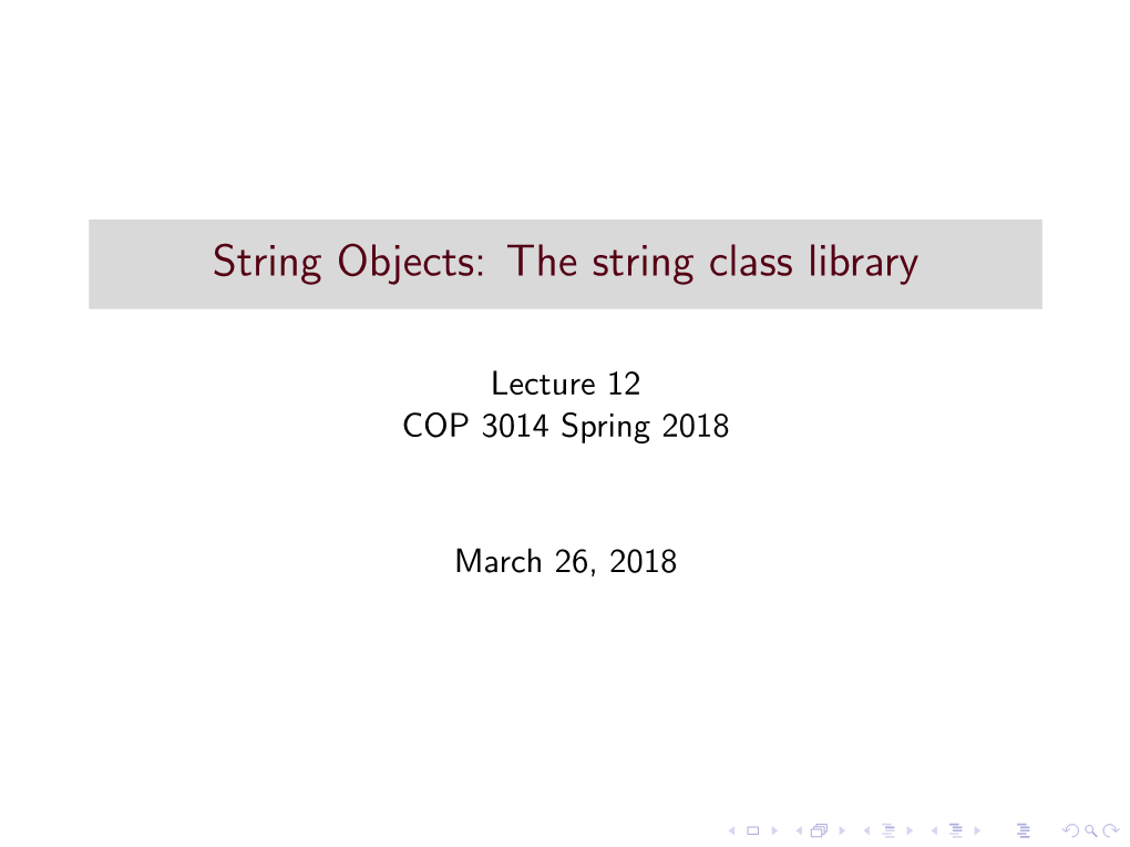 String Objects: the String Class Library