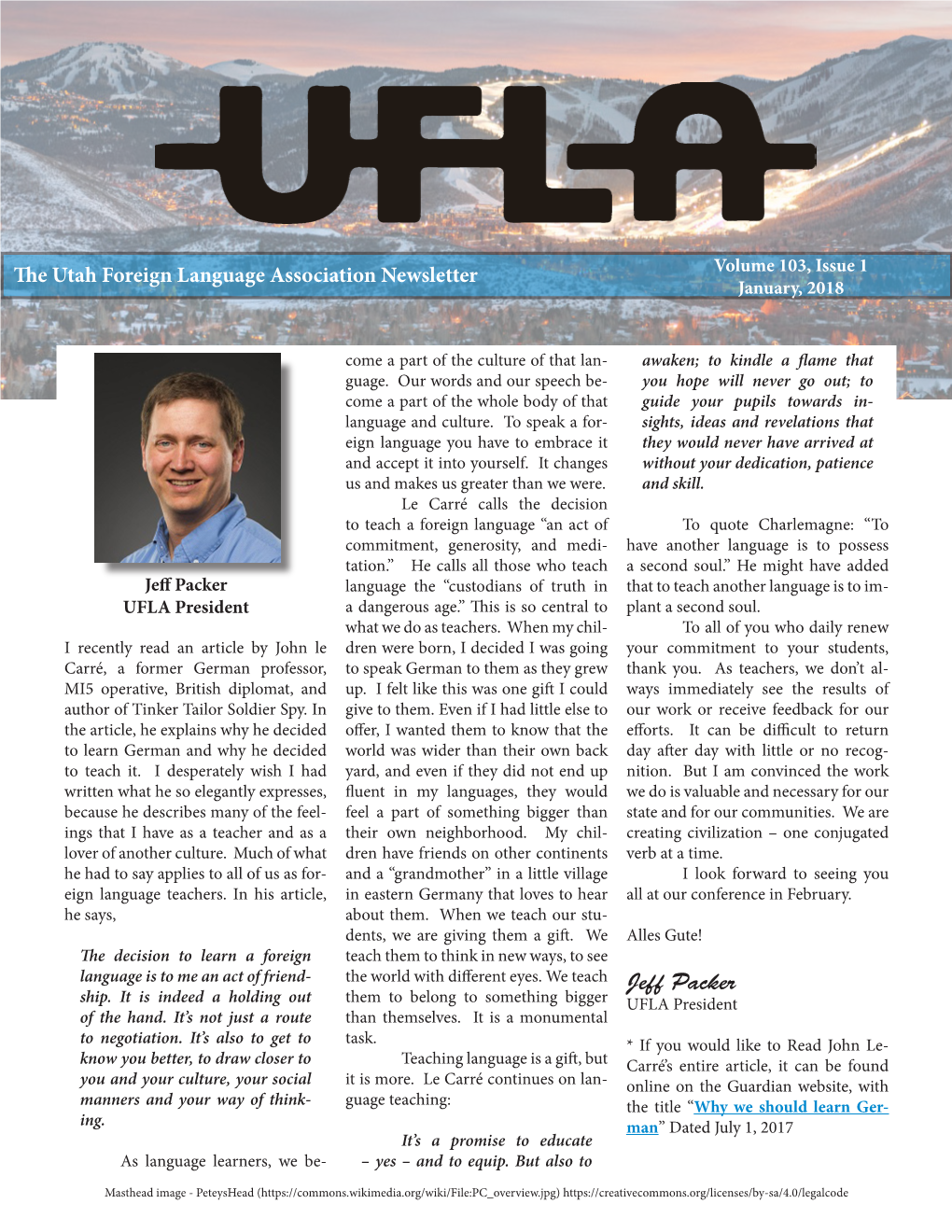 Jeff Packer Language the “Custodians of Truth in That to Teach Another Language Is to Im- UFLA President a Dangerous Age.” This Is So Central to Plant a Second Soul