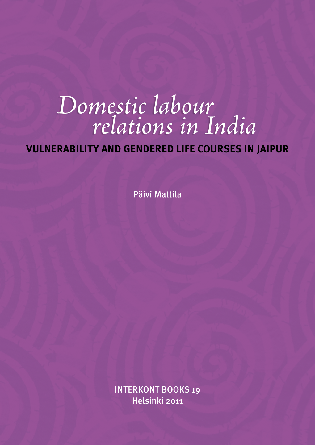 Domestic Labour Relations in India Vulnerability and Gendered Life Courses in Jaipur