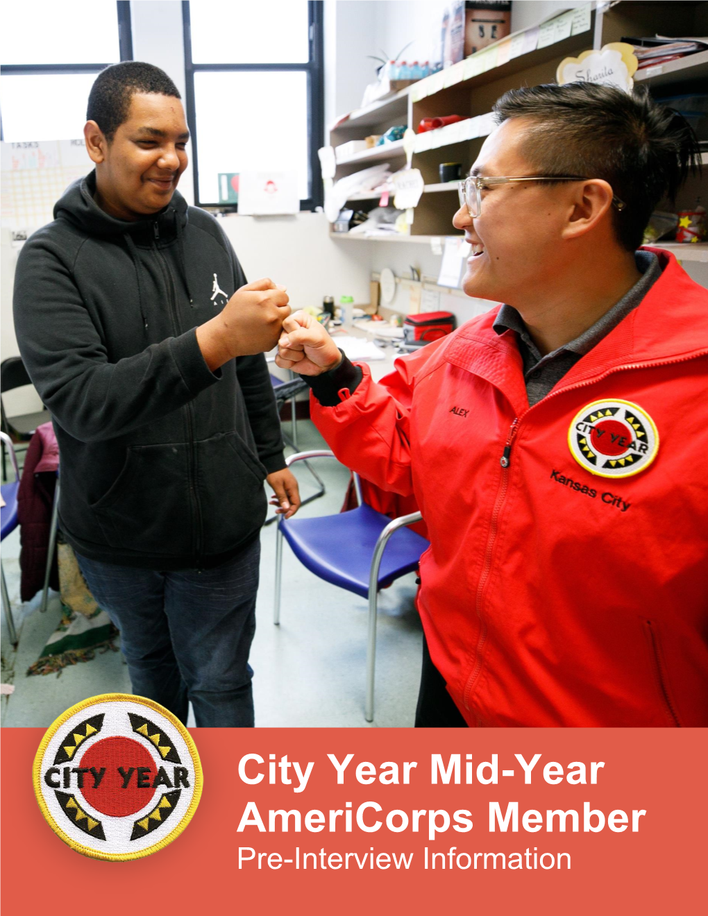City Year Mid-Year Americorps Member Pre-Interview Information Pre-Interview Information