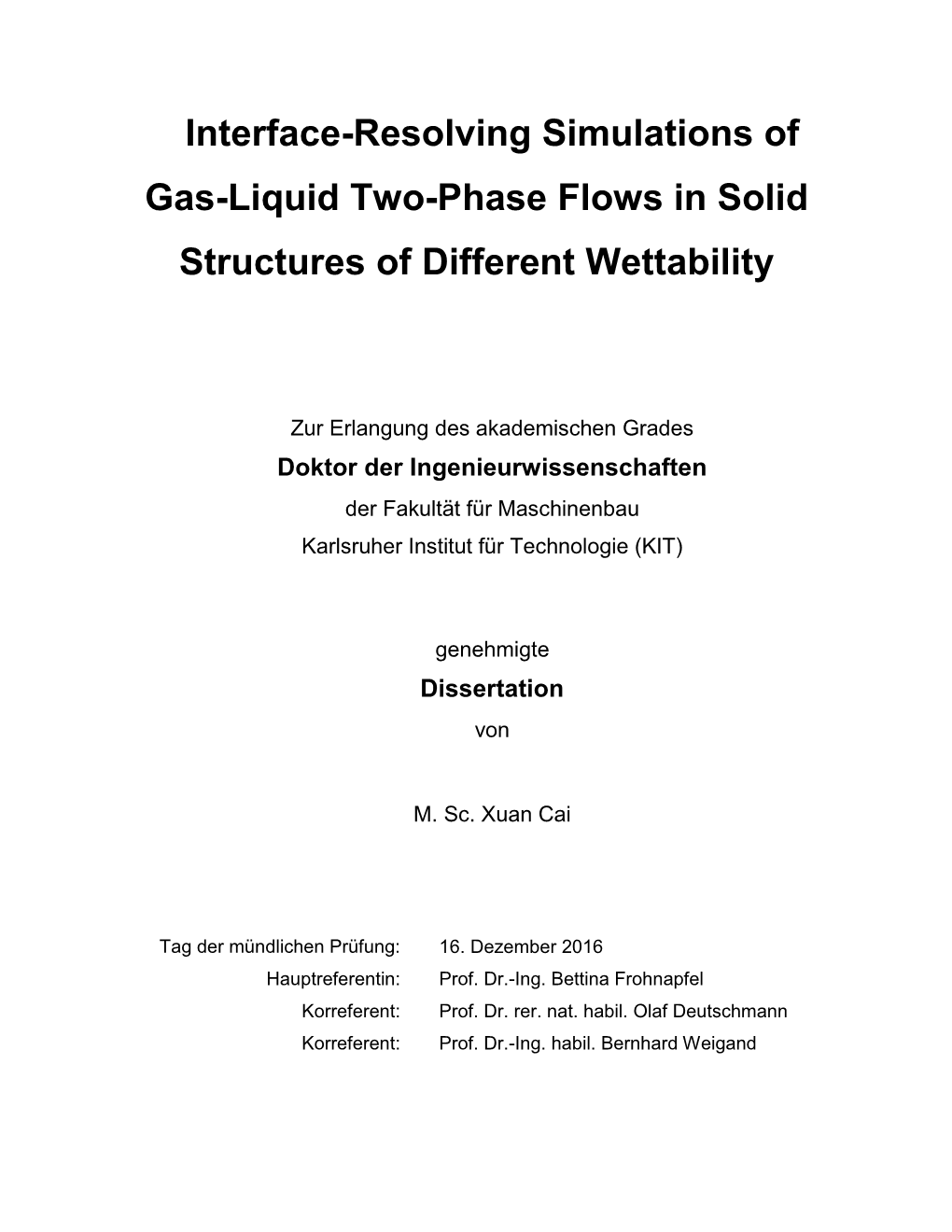 Interface-Resolving Simulations of Gas-Liquid Two-Phase Flows in Solid Structures of Different Wettability