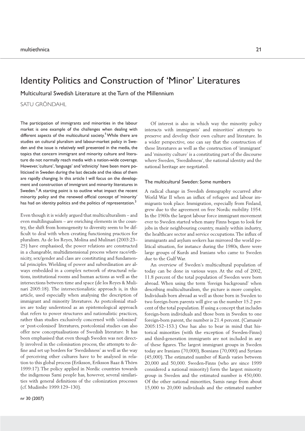 Identity Politics and Construction of 'Minor' Literatures