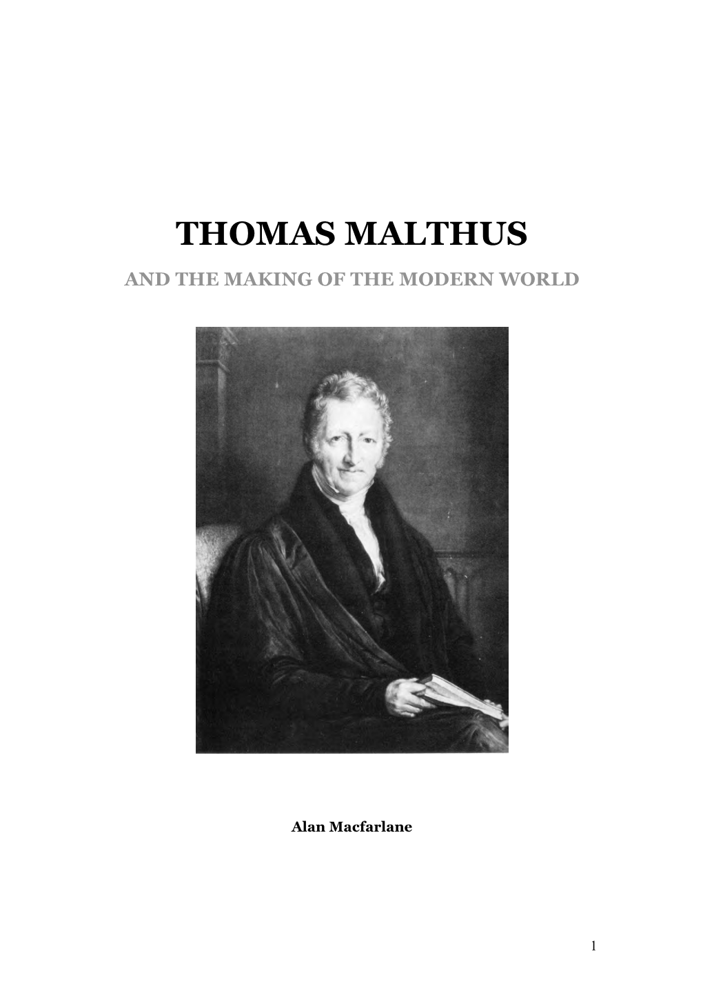 Thomas Malthus and the Making of the Modern World